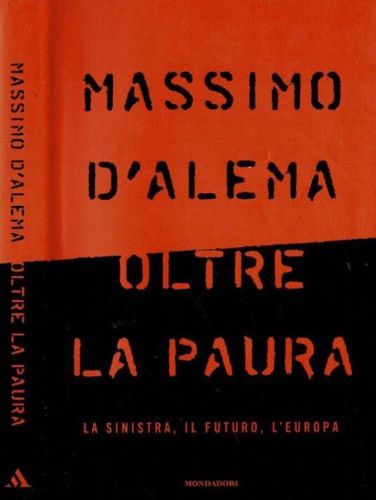 Oltre la paura - Massimo D'Alema - copertina