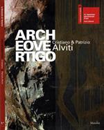 Archeovertigo. Cristiano e Patrizio Alviti