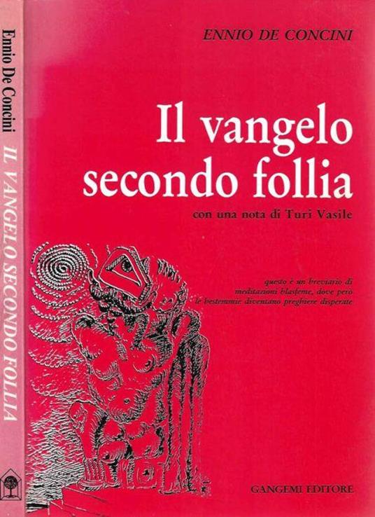 Il vangelo secondo follia - Ennio De Concini - copertina