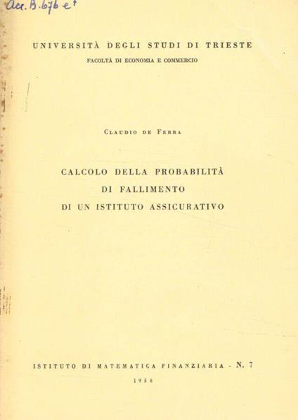 Calcolo della probabilità di fallimento di un istituto assicurativo - Claudio De Ferra - copertina