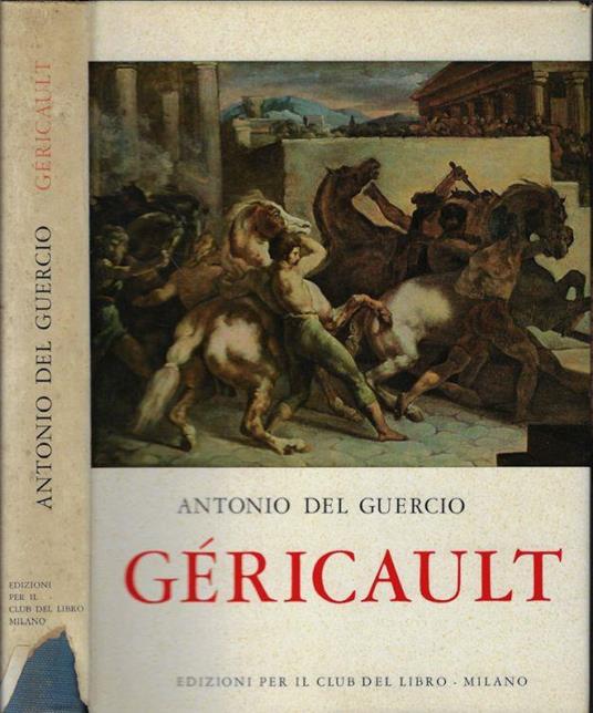 Géricault - Antonio Del Guercio - copertina