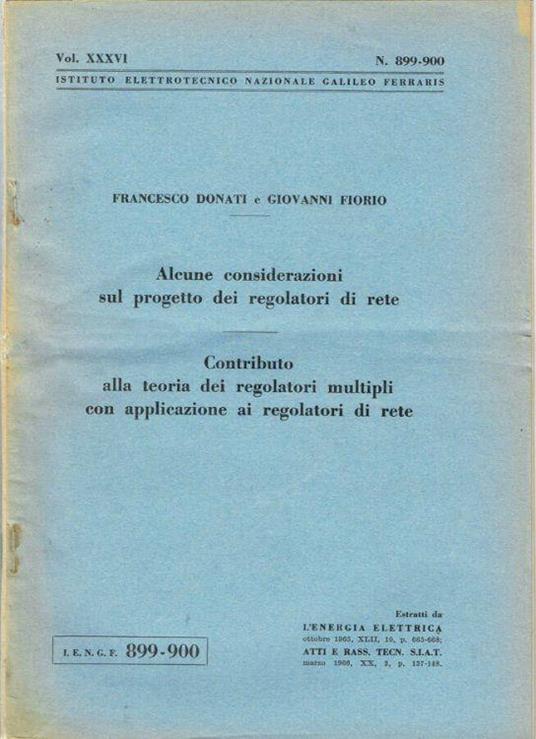 Alcune considerazioni sul progetto dei regolatori di rete - Contributo alla teoria dei regolatori multipli con applicazione ai regolatori di rete - Francesco Donati - copertina