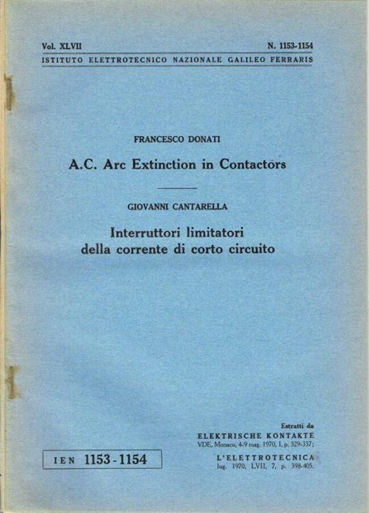A. C. Arc Extinction In Contactors - Interruttori Limitatori Della Corrente Di Corto Circuito - Francesco Donati - copertina