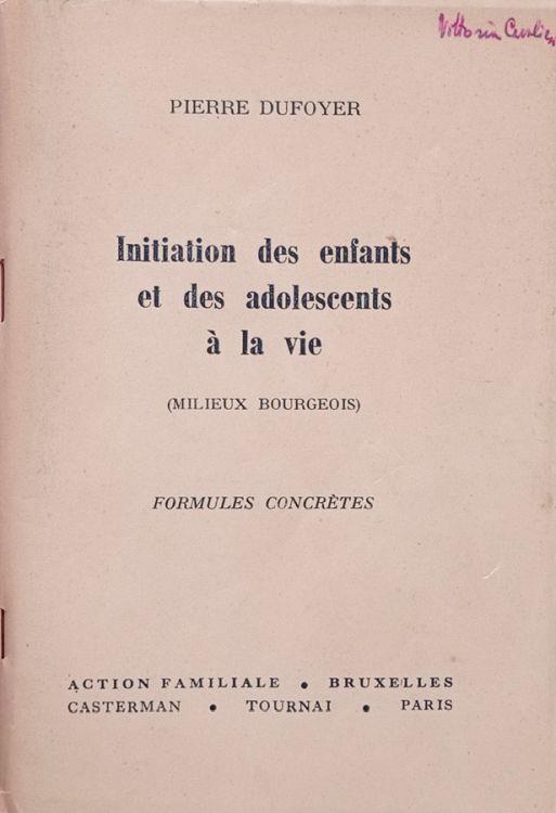 Initiation des enfants et des adolescents à la vie - Pierre Dufoyer - copertina