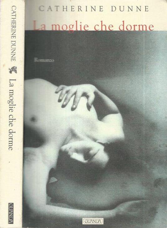 La moglie che dorme - Catherine Dunne - copertina