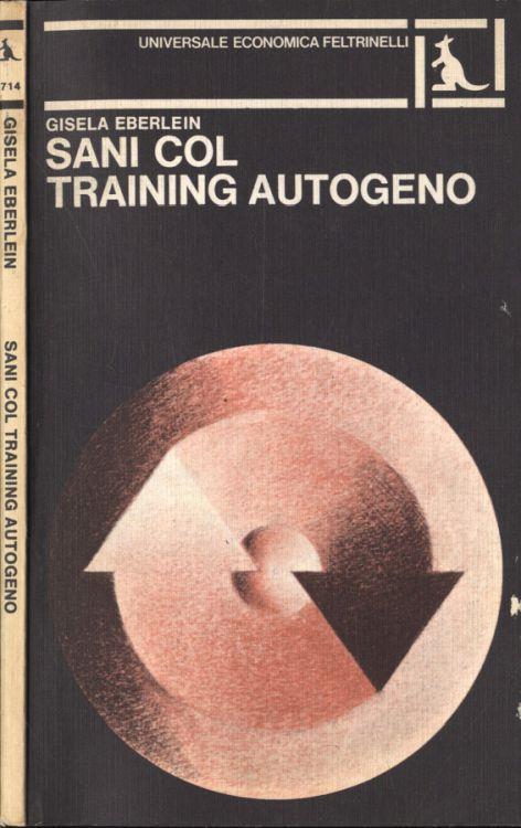 Sani col training autogeno - Gisela Eberlein - copertina
