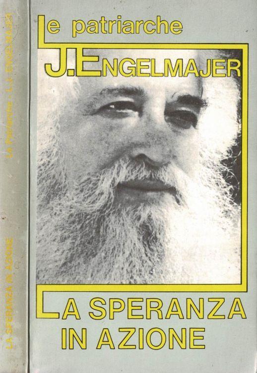 Le Patriarche - La speranza in azione - Lucien J. Engelmajer - copertina