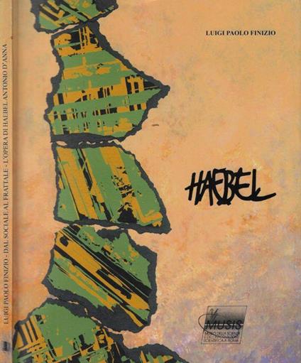 Dal sociale al frattale l'opera di Haebel Antonio D'Anna - Luigi Paolo Finizio - copertina