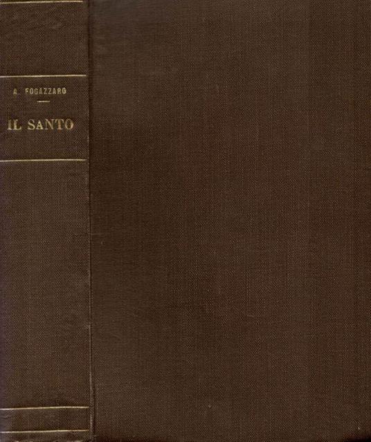 Il Santo - Antonio Fogazzaro - copertina