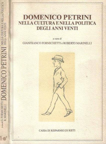 Domenico Petrini nella cultura e nella politica degli anni venti - Gianfranco Formichetti - copertina