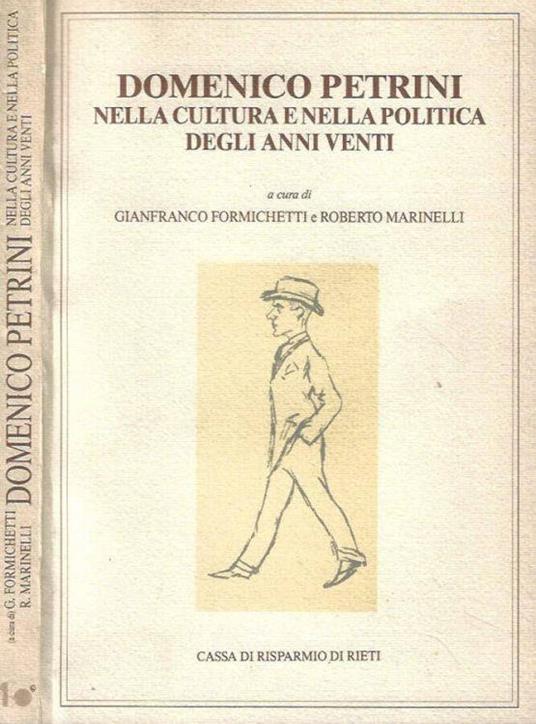 Domenico Petrini nella cultura e nella politica degli anni venti - Gianfranco Formichetti - copertina