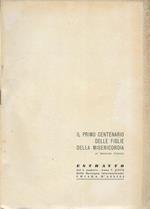Il primo centenario delle Figlie della Misericodia
