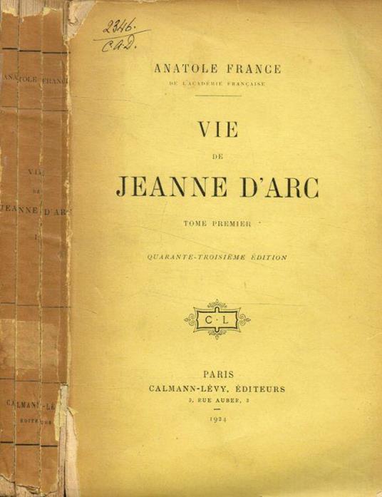 Vie de Jeanne D'Arc tome I - Anatole France - copertina