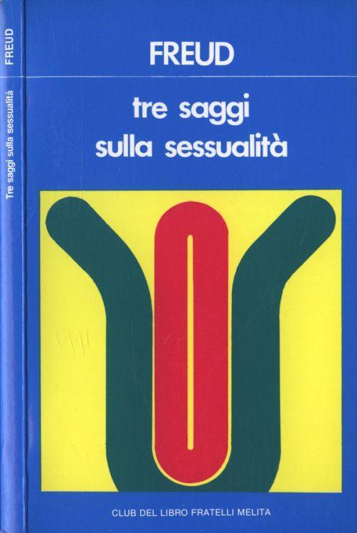 Tre saggi sulla sessualità - Sigmund Freud - copertina