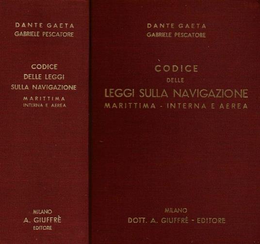 Codice delle Leggi sulla navigazione Marittima - Interna e Aerea - Dante Gaeta - copertina