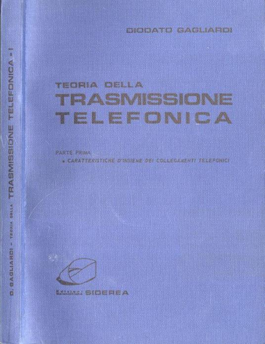 Teoria della trasmissione telefonica parte prima - Diodato Gagliardi - copertina