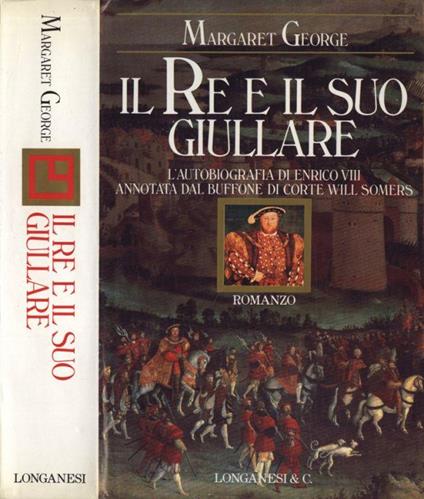 Il Re e il suo giullare - Margaret George - copertina