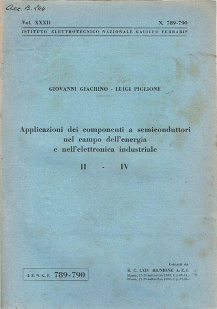 Applicazioni dei componenti a semiconduttori nel campo dell'energia e nell'elettronica industriale - Giovanni Giachino - copertina