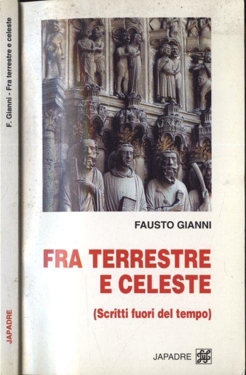 Fra terrestre e celeste - Fausto Gianni - copertina