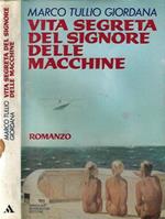 Vita segreta del signore delle macchine