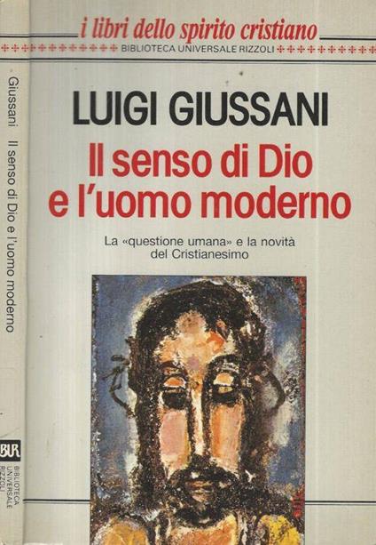 Il senso di Dio e l'uomo moderno - Luigi Giussani - copertina