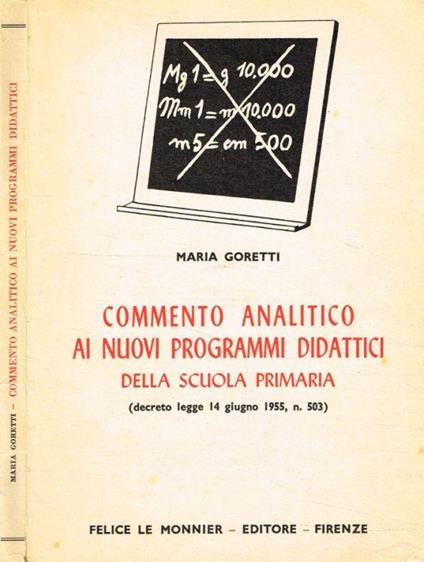 Commento analitico ai nuovi programmi didattici della scuola primaria (Decreto Legge 14 giugno 1955, n.503) - Maria Goretti - copertina