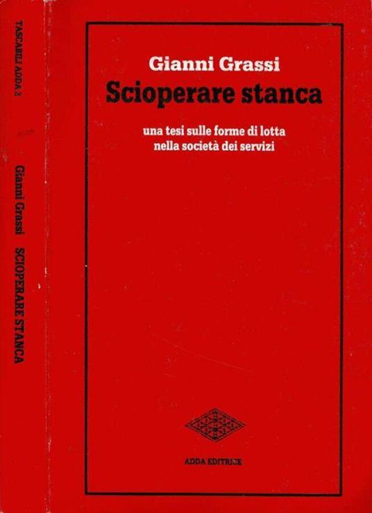Scioperare stanca - Gianni Grassi - copertina