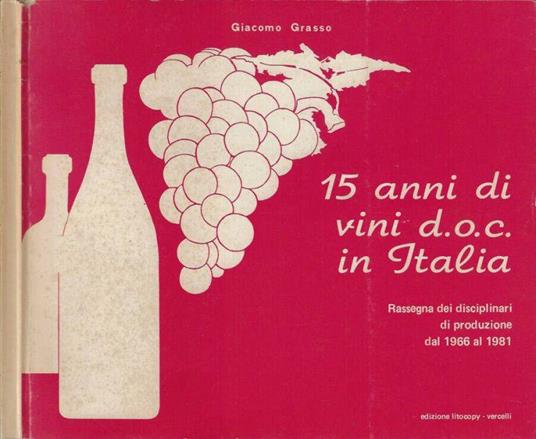 15 anni di vini d.o.c. In Italia - Giacomo Grasso - copertina