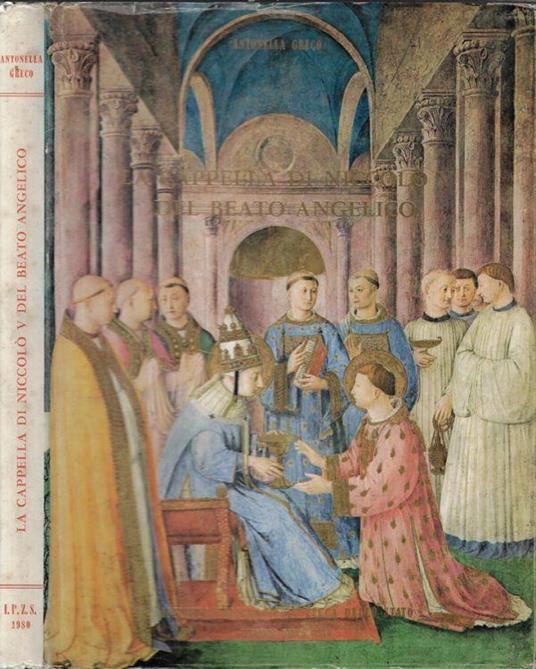 La Cappella di Niccolò V del Beato Angelico - Antonella Greco - copertina