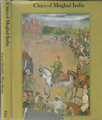 Cities of mughul India - Gavin Hambly - copertina