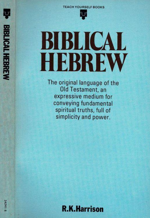 Biblical Hebrew - R. K. Harrison - copertina
