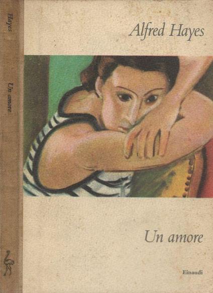 Un amore - Alfred Hayes - copertina