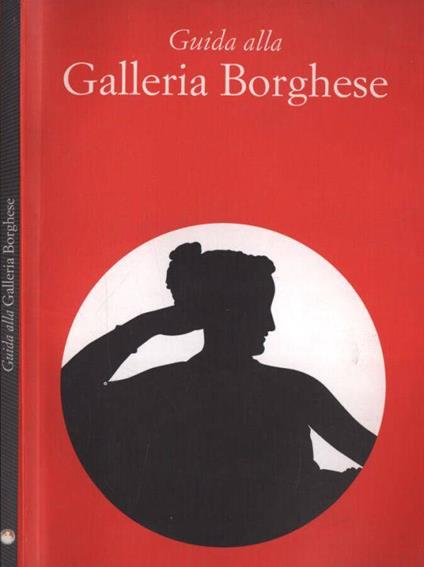 Guida alla Galleria Borghese - Kristina Herrmann Fiore - copertina