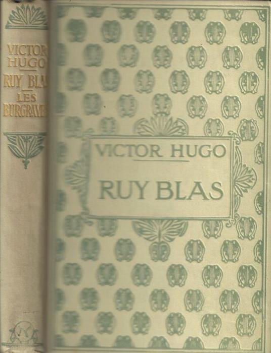 Ruy Blas- Les Burgraves - Victor Hugo - copertina