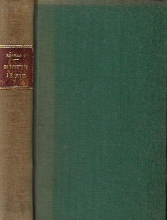 Un'avventura a Budapest - Ferenc Kormendi - copertina