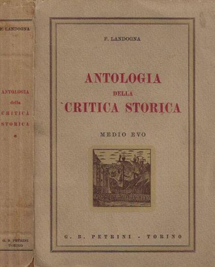 Antologia della Critica Storica vol. I - Francesco Landogna - copertina