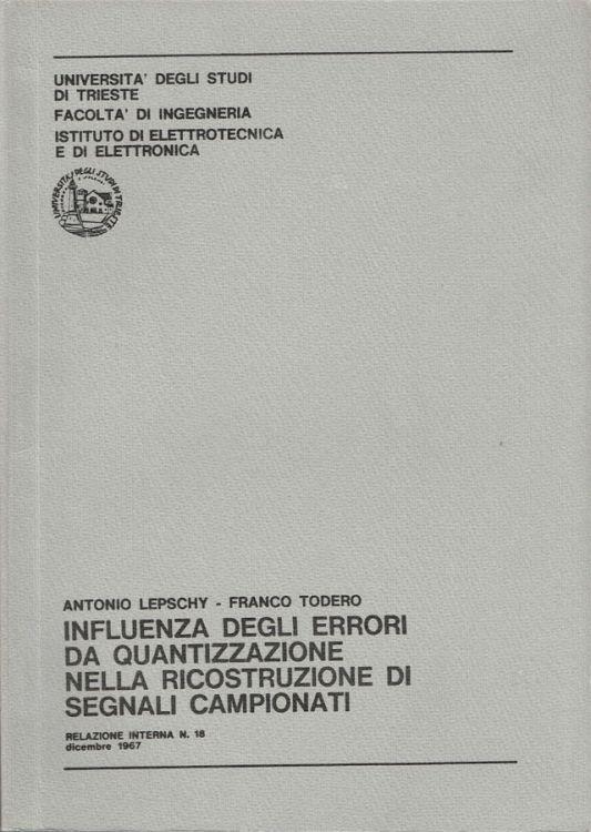 Influenza degli errori da quantizzazione nella ricostruzione di segnali campionati - Antonio Lepschy - copertina