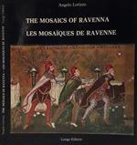 The mosaics of Ravenna / Les mosaiques de Ravenne
