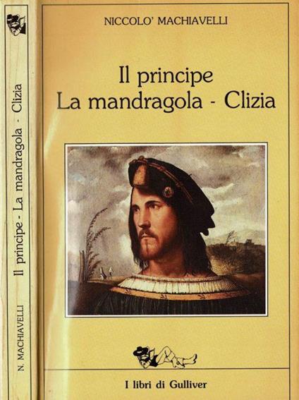 Il principe - La Mandragola - Clizia - Niccolò Machiavelli - copertina