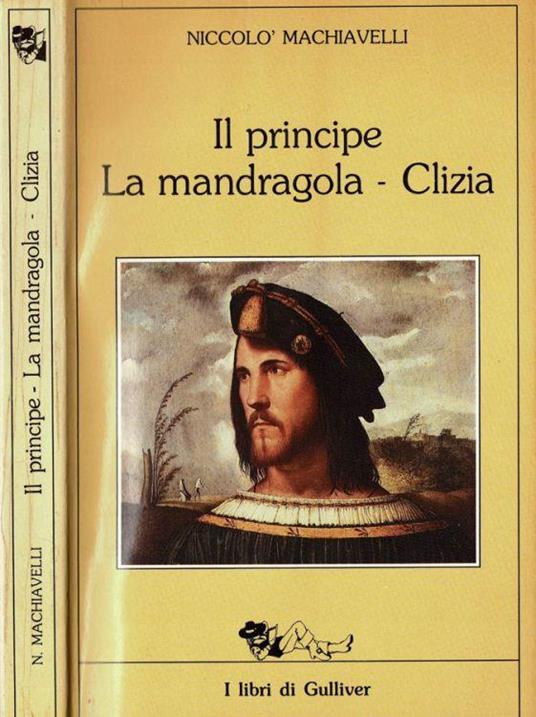 Il principe - La Mandragola - Clizia - Niccolò Machiavelli - copertina
