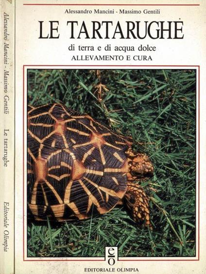 Le tartarughe di terra e di acqua dolce - Alessandro Mancini - copertina