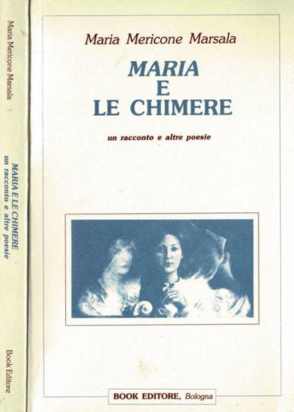 Maria e le Chimere - Marisa Marsala - copertina