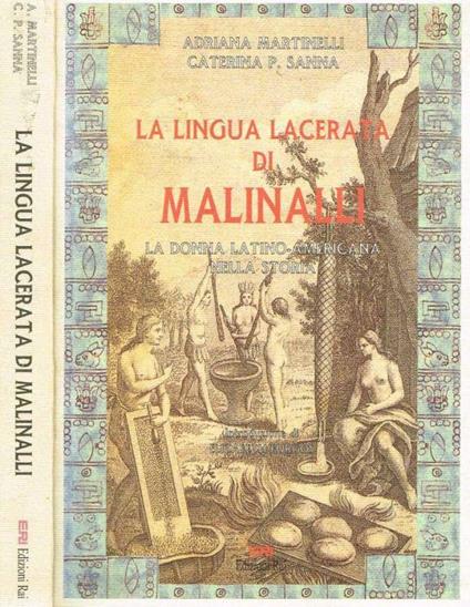 LA Lingua Lacerata Di Malinalli - Adriana Martinelli - copertina