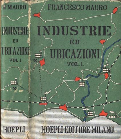 Industrie ed ubicazioni Vol. I - Francesco Mauro - copertina