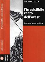 L' irresistibile vento dell'ovest