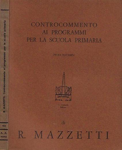 Controcommento ai programmi per la scuola primaria - Roberto Mazzetti - copertina