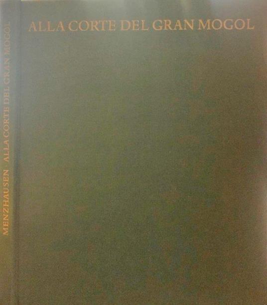 Alla corte del gran Mogol - Joachim Menzhausen - copertina