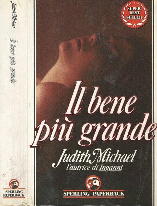 Il bene più grande - Judith Michael - copertina