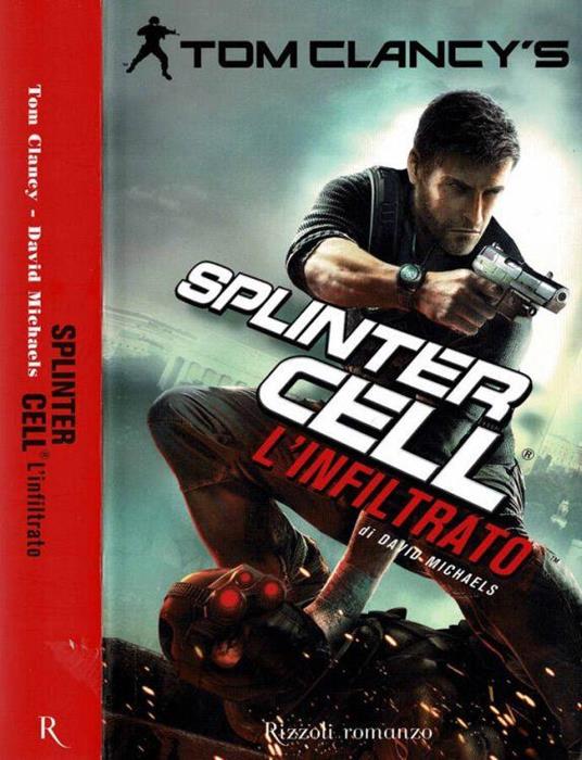 Tom Clancy's Splinter Cell - L'infiltrato - David Michaels - copertina