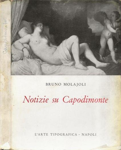 Notizie su Capodimonte - Bruno Molajoli - copertina